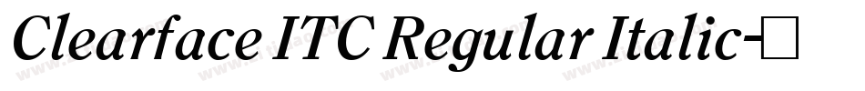 Clearface ITC Regular Italic字体转换
